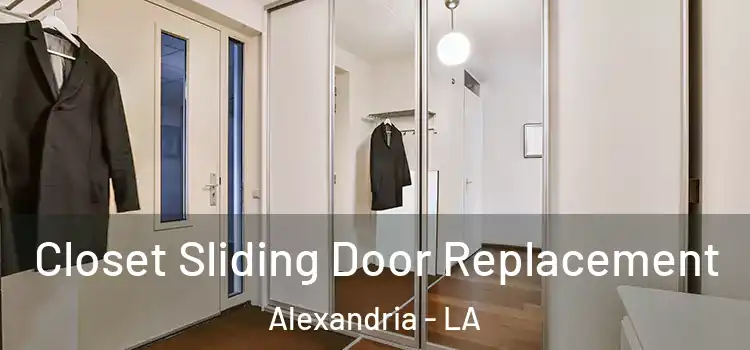  Closet Sliding Door Replacement Alexandria - LA