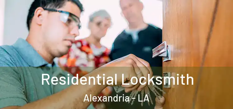 Residential Locksmith Alexandria - LA