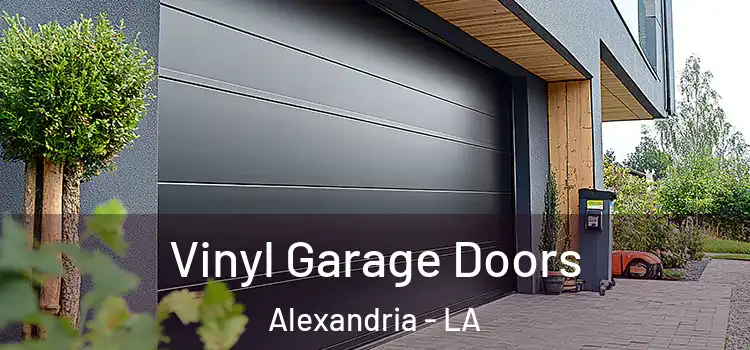  Vinyl Garage Doors Alexandria - LA